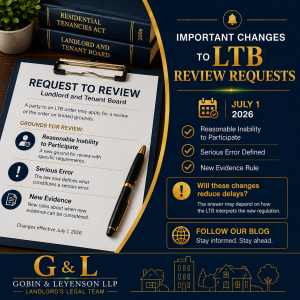 LTB Request to Review changes in Ontario effective July 1, 2026, highlighting new grounds for review, serious error definitions, and new evidence rules affecting Ontario landlords.